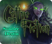 Download Gothic Fiction: Sombre Destin game