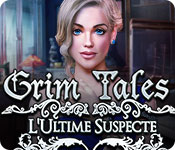 Download Grim Tales: L'Ultime Suspecte game