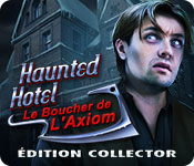 Download Haunted Hotel: Le Boucher de l'Axiom Édition Collector game