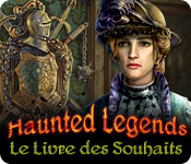 Download Haunted Legends: Le Livre des Souhaits game