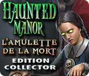 Download Haunted Manor: L'Amulette de la Mort Edition Collector game