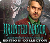 Download Haunted Manor: Les Dernières Retrouvailles Édition Collector game