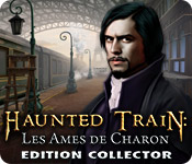 Download Haunted Train: Les Ames de Charon Edition Collector game