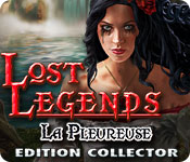 Download Lost Legends: La Pleureuse Edition Collector game