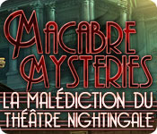 Download Macabre Mysteries: La Malédiction du Théâtre Nightingale game