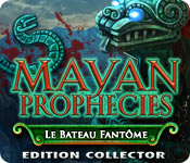 Download Mayan Prophecies: Le Bateau Fantôme Edition Collector game