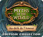 Download Myths of the World: Au-delà de l'Amour Édition Collector game