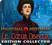 Download Nightfall Mysteries: Le Cœur Obscur Edition Collector game