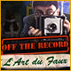 Download Off The Record: L'Art du Faux game