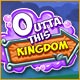 Download Outta This Kingdom game