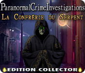 Download Paranormal Crime Investigations: La Confrérie du Serpent Edition Collector game