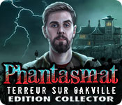 Download Phantasmat: Terreur sur Oakville Edition Collector game