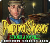 Download PuppetShow: Retour à Joyville Edition Collector game