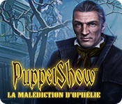 Download PuppetShow: La Malédiction d'Ophélie game