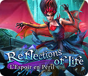 Download Reflections of Life: L'Espoir en Péril game