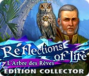 Download Reflections of Life: L'Arbre des Rêves Edition Collector game