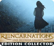 Download Reincarnations: Une Seconde Chance Edition Collector game