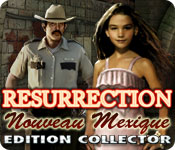 Download Resurrection: Nouveau Mexique Edition Collector game