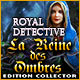 Download Royal Detective: La Reine des Ombres Edition Collector game