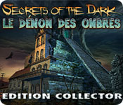 Download Secrets of the Dark: Le Démon des Ombres - Edition Collector game