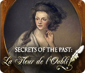 Download Secrets of the Past: La Fleur de l'Oubli game