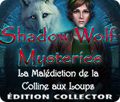Download Shadow Wolf Mysteries: La Malédiction de la Colline aux Loups Édition Collector game