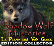 Download Shadow Wolf Mysteries: Le Fléau des Van Glock Edition Collector game
