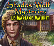 Download Shadow Wolf Mysteries: Le Mariage Maudit game