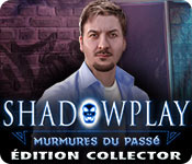 Download Shadowplay: Murmures du Passé Édition Collector game