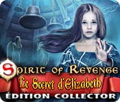 Download Spirit of Revenge: Le Secret d'Elizabeth Édition Collector game