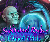 Download Subliminal Realms: L'Appel d'Atis game