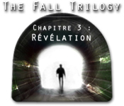 Download The Fall Trilogy Chapitre 3: Révélation game