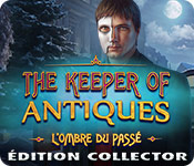 Download The Keeper of Antiques: L'Ombre du Passé Édition Collector game