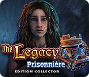 Download The Legacy: Prisonnière Édition Collector game