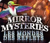 Download The Mirror Mysteries: Les Mondes des Reflets game