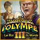 Download Les Épreuves de l'Olympe III: Le Roi du Monde game