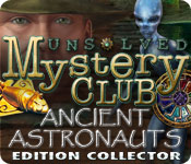 Download Unsolved Mystery Club: Ancient Astronauts Edition Collector game