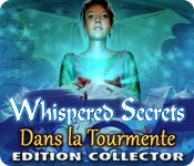 Download Whispered Secrets: Dans la Tourmente Edition Collector game