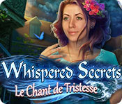 Download Whispered Secrets: Le Chant de Tristesse game