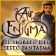 Download Age of Enigma: Il segreto del sesto fantasma game