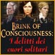 Download Brink of Consciousness: I delitti dei cuori solitari game