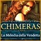 Download Chimeras: La Melodia della Vendetta game