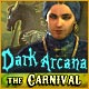 Download Dark Arcana: The Carnival game