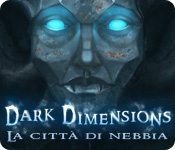 Download Dark Dimensions: La città di nebbia game