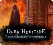 Download Dark Heritage: I guardiani della speranza game
