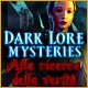 Download Dark Lore Mysteries: Alla ricerca della verità game