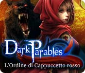 Download Dark Parables: L'Ordine di Cappuccetto rosso game