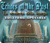 Download Echoes of the Past: La vendetta della strega Edizione Speciale game