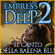 Download Empress of the Deep 2: Il canto della balena blu game