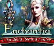 Download Enchantia: L'ira della Regina Fenice game